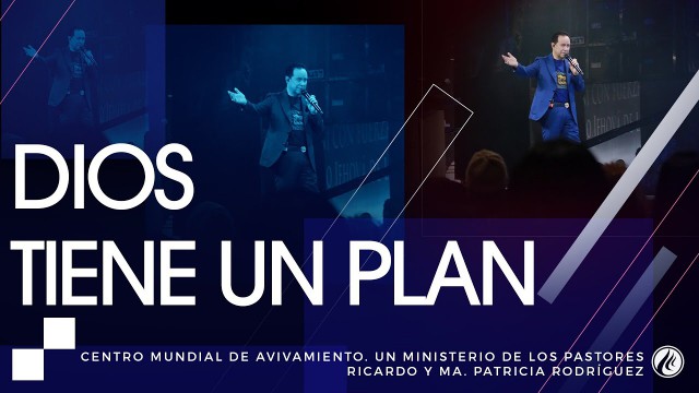 #128 Dios tiene un plan – Pastor Ricardo Rodríguez