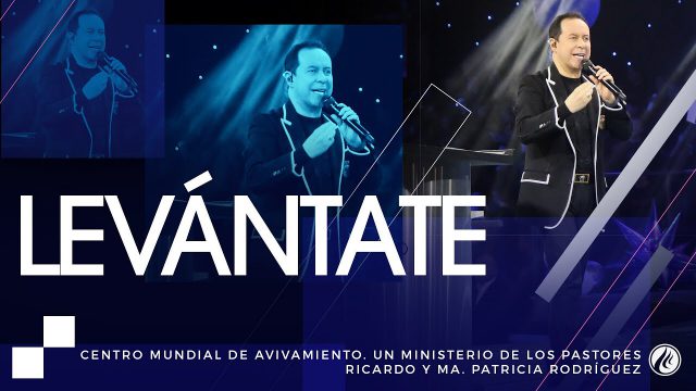 #160 Levántate – Pastor Ricardo Rodríguez