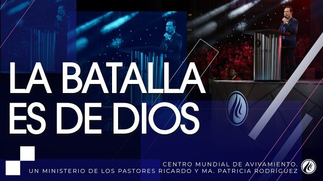 #200 La batalla es de Dios – Pastor Ricardo Rodríguez