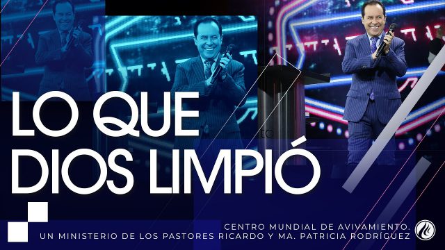 #225 Lo que Dios limpió – Pastor Ricardo Rodríguez