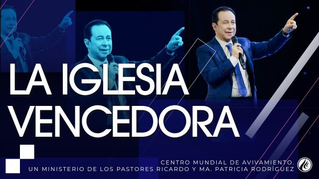 #241 La iglesia vencedora – Pastor Ricardo Rodríguez