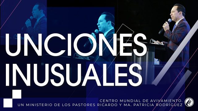 #243 Unciones inusuales – Pastor Ricardo Rodríguez