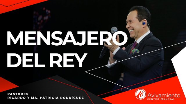 #280 Mensajero del rey – Pastor Ricardo Rodríguez