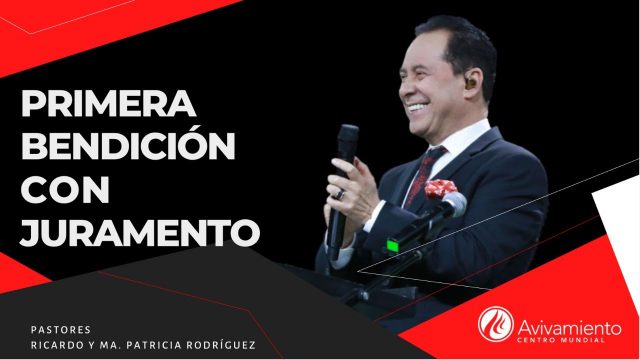 #350 Primera bendición con juramento – Pastor Ricardo Rodríguez