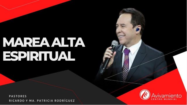 #361 Marea alta espiritual – Pastor Ricardo Rodríguez