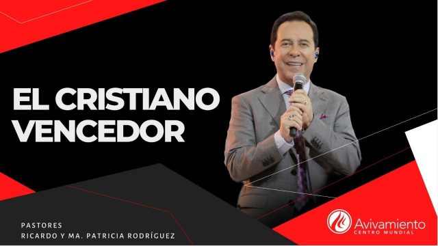 #363 El cristiano vencedor – Pastor Ricardo Rodríguez