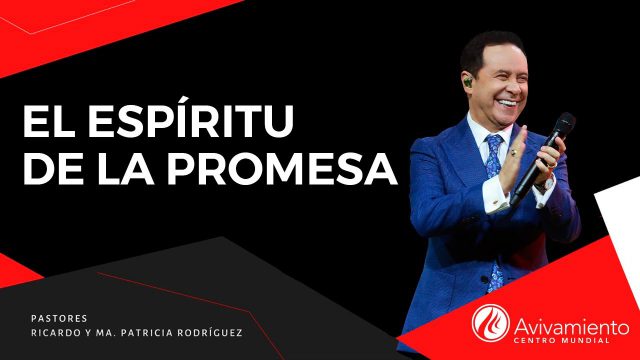 #370 El Espíritu de la promesa – Pastor Ricardo Rodríguez
