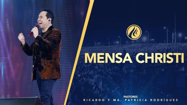 #425 Mensa Christi – Pastor Ricardo Rodríguez