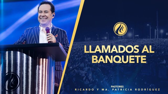 #431 Llamados al banquete – Pastor Ricardo Rodríguez