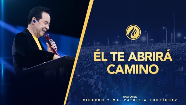 #441 Él te abrirá camino – Pastor Ricardo Rodríguez