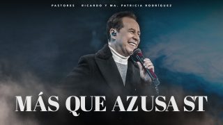 #495 Más que Azusa St – Pastor Ricardo Rodríguez