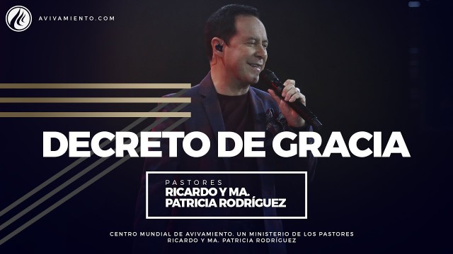 #40 Decreto de gracia – Pastor Ricardo Rodríguez