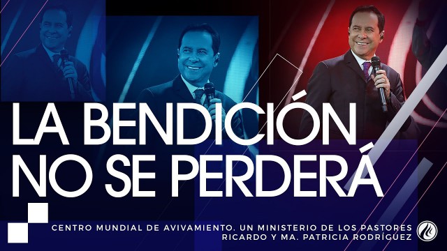 #93 La bendición no se perderá – Pastor Ricardo Rodríguez