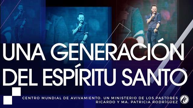 #124 Una generación del Espíritu Santo – Pastor Juan Sebastián Rodríguez