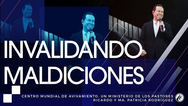 #153 Invalidando maldiciones – Pastor Ricardo Rodríguez