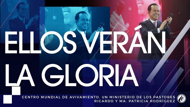 #163 Ellos verán la gloria – Pastor Ricardo Rodríguez