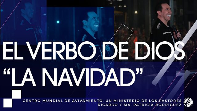 #175 El verbo de Dios La Navidad – Pastor Ricardo Rodríguez