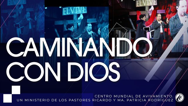 #204 Caminando con Dios (Vigilia Avivamiento) – Pastor Ricardo Rodríguez