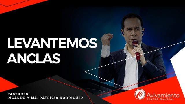 #397 Levantemos anclas – Pastor Ricardo Rodríguez