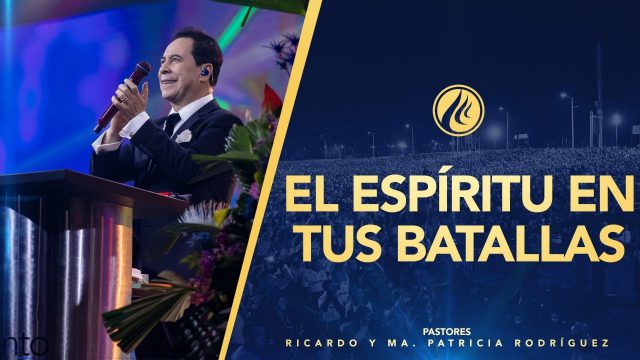 #444 – El Espíritu en tus batallas – Pastor Ricardo Rodríguez