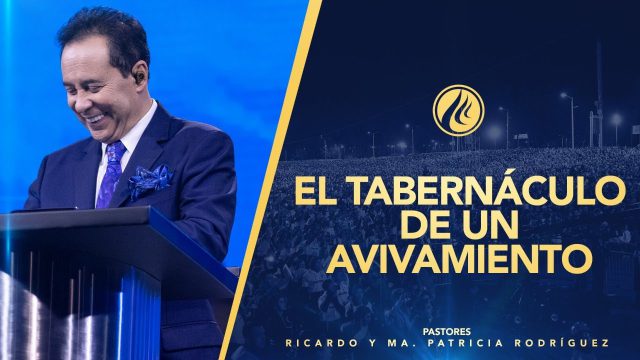 #469 El tabernáculo de un Avivamiento – Pastor Ricardo Rodríguez