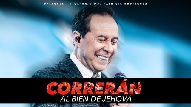#493 Correrán al bien de Jehová – Pastor Ricardo Rodríguez