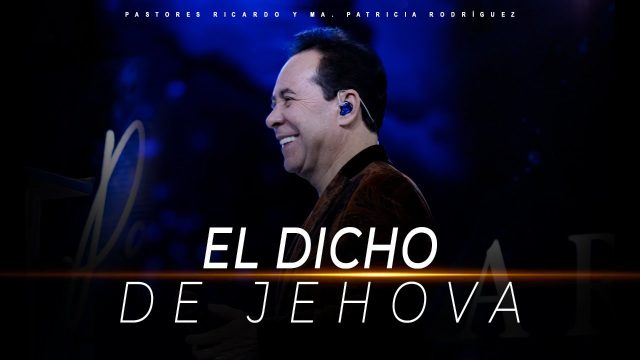 #517 El dicho de Jehová – Pastor Ricardo Rodríguez