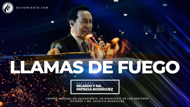 #522 Llamas de fuego – Pastor Ricardo Rodríguez