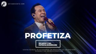 #533 Profetiza – Pastor Ricardo Rodríguez