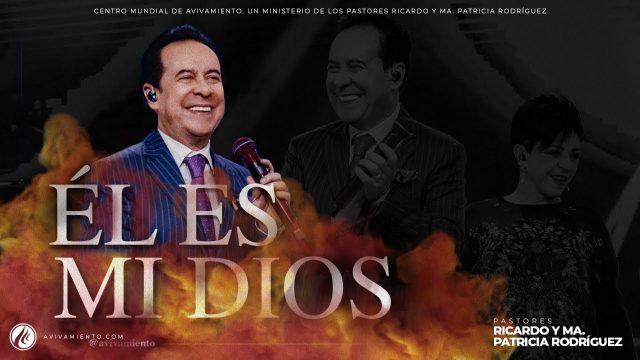 #558 Él es mi Dios – Pastor Ricardo Rodriguez