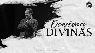 #631 Ocasiones divinas – Pastor Ricardo Rodríguez